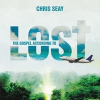 The Gospel According to Lost - Chris Seay