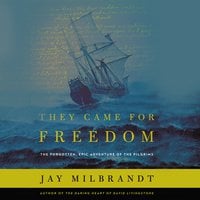 They Came for Freedom - Jay Milbrandt