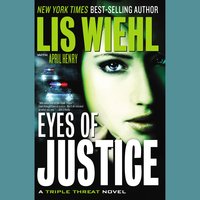 Eyes of Justice - Lis Wiehl, April Henry