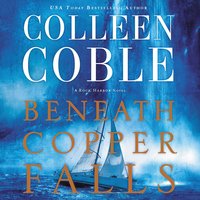 Beneath Copper Falls - Colleen Coble