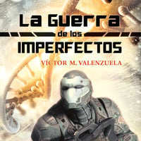 La guerra de los imperfectos - Víctor M. Valenzuela