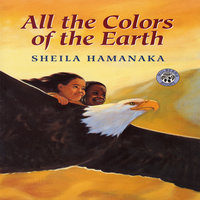 All The Colors Of The Earth - Sheila Hamanaka