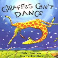 Giraffe's Can't Dance - Giles Andreae