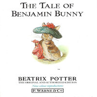 Tale of Benjamin Bunny - Beatrix Potter