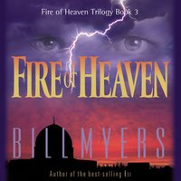 Fire of Heaven - Bill Myers