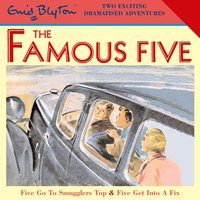 Five Go To Smugglers Top & Five Get Into A Fix - Enid Blyton