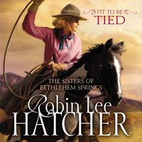 Fit to Be Tied - Robin Lee Hatcher