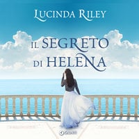 Il segreto di Helena - Lucinda Riley