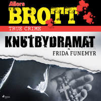 Knutbydramat - Frida Funemyr