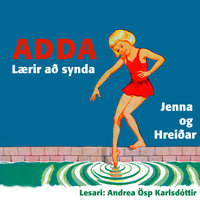 Adda lærir að synda - Hreiðar Stefánsson, Jenna Jensdóttir