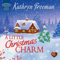 A Little Christmas Charm - Kathryn Freeman