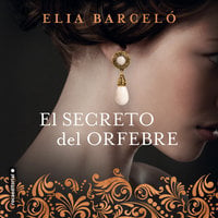 El secreto del orfebre - Elia Barceló