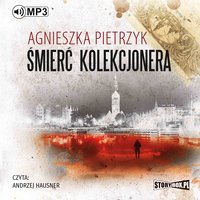 Śmierć kolekcjonera - Agnieszka Pietrzyk