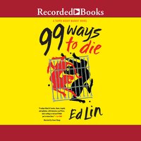 99 Ways to Die - Ed Lin