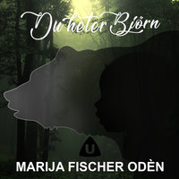 Du heter Björn - Marija Fischer Odén