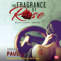 The Fragrance of Rose - Chitrajit Paul