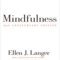 Mindfulness 25th anniversary edition - Ellen J. Langer
