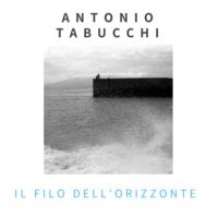 Il filo dell'orizzonte - Antonio Tabucchi