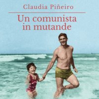 Un comunista in mutande - Claudia Piñeiro