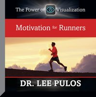 Motivation for Runners - Lee Pulos
