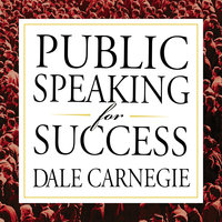 Public Speaking for Success - Dale Carnegie & Associates