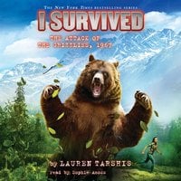 I Survived #17: I Survived the Attack of the Grizzlies, 1967 - Lauren Tarshis