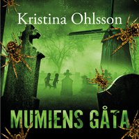 Mumiens gåta - Kristina Ohlsson