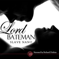 Lord Bateman - Slave Nano