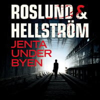 Jenta under byen - Roslund & Hellström
