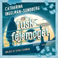 Med fusk i fejemøget - Catharina Ingelman-Sundberg