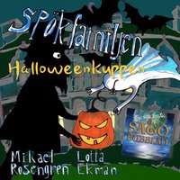 Spökfamiljen - Halloweenkuppen - Mikael Rosengren