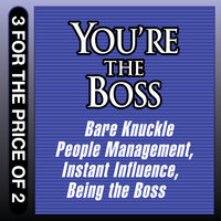 You're the Boss: Bare Knuckle People Management
