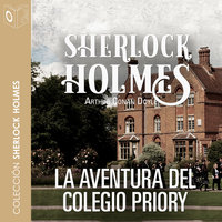 La aventura del colegio Priory - Dramatizado - Sir Arthur Conan Doyle