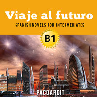 Viaje al futuro - Paco Ardit