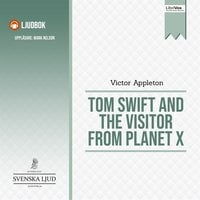 Tom Swift and the Visitor From Planet X - Victor Appleton