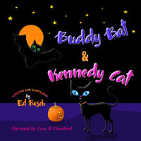 Buddy Bat & Kennedy Cat - Ed Rosek
