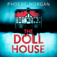 The Doll House - Phoebe Morgan