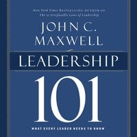 Leadership 101 - John C. Maxwell