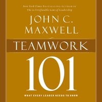 Teamwork 101 - John C. Maxwell