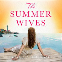The Summer Wives - Beatriz Williams