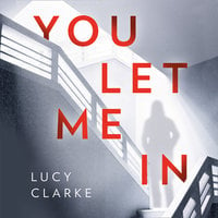 You Let Me In - Lucy Clarke