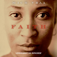 Faith - Mich Vraa