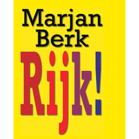 Rijk! - Marjan Berk