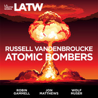 Atomic Bombers - Russell Vandenbroucke