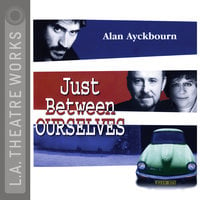 Just Between Ourselves - Alan Ayckbourn