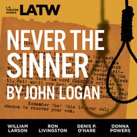 Never the Sinner - John Logan