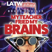 My Teacher Fried My Brains - Bruce Coville