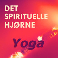 Yoga og magien ved afspændning - med Michael Bjerrum - Ann-Sofie Packert