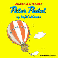 Peter Pedal og luftballonen - Margret Rey, H. A. Rey, H.a. Rey