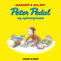 Peter Pedal og sparegrisen - Margret Rey, H. A. Rey, Margret Og H.a. Rey